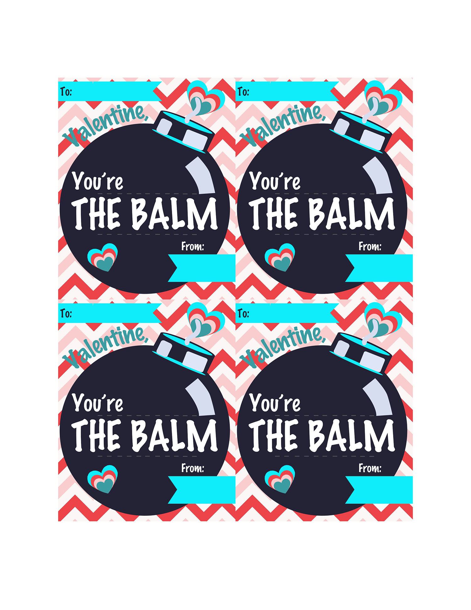 You Re The Balm Valentine Free Printable Printable Templates