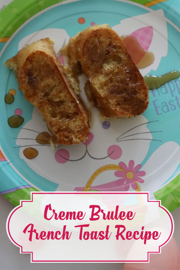 creme brulee french toast easter breakfast recipe